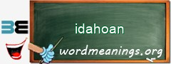 WordMeaning blackboard for idahoan